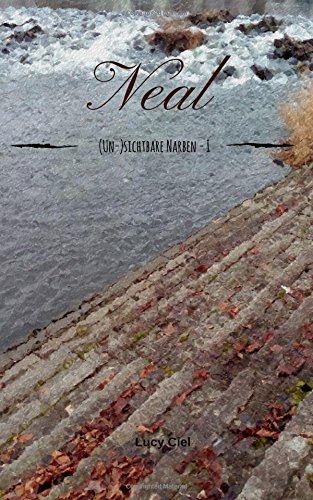 Herunterladen (Un-)sichtbare Narben I: Neal Bücher Kostenlos Herunterladen (Un-)sichtbare Narben I: Neal Bücher Kostenlos