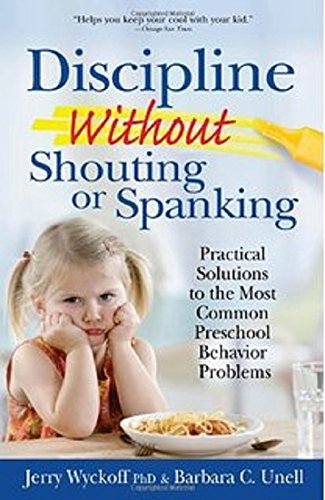 Discipline without Shouting or Spanking Discipline without Shouting or Spanking