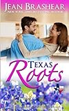 Texas Roots: The Gallaghers of Sweetgrass Springs Book 1