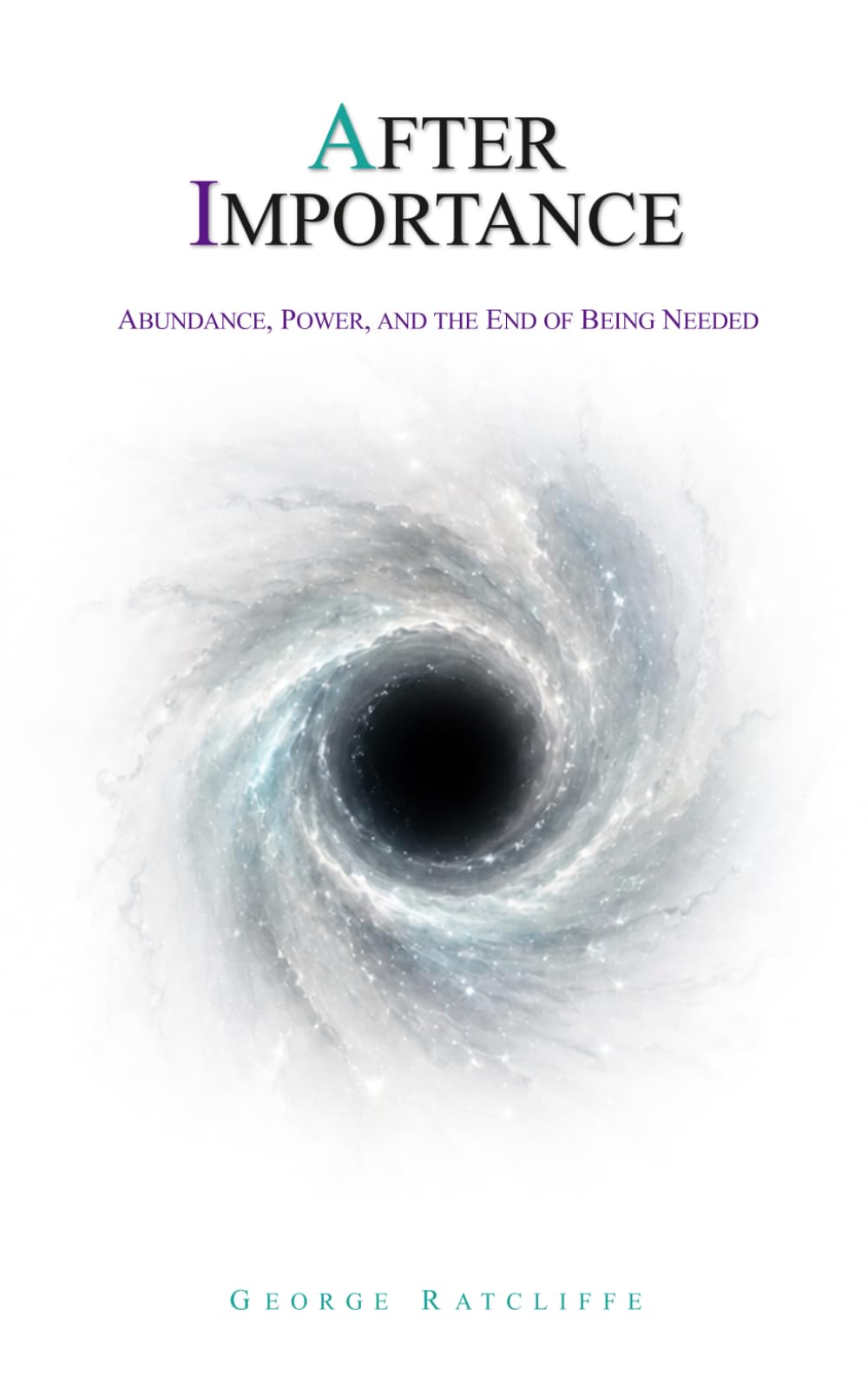 After Importance: Abundance, Power, and the End of Being Needed