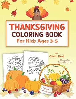 Thanksgiving Coloring Book For Kids Ages 3-5: Fun and Relaxing Thanksgiving Holiday Coloring Pages for Toddlers and Preschool Children with Beautiful ... Designs (Large Print Activity Books for Kids) - coolthings.us