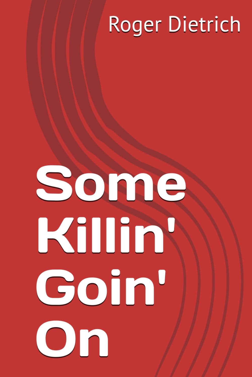 Some Killin' Goin' On