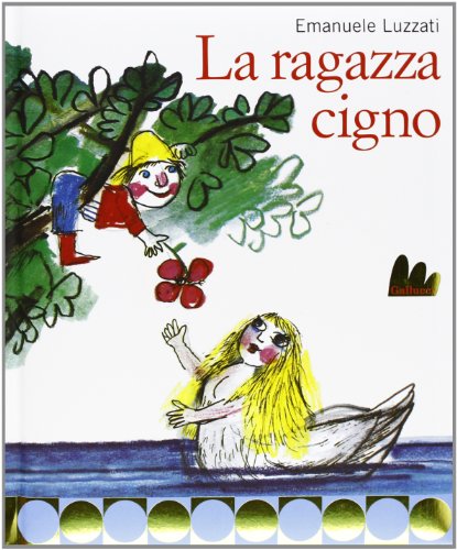 Editore: Gallucci La ragazza cigno. Ediz. illustrata
