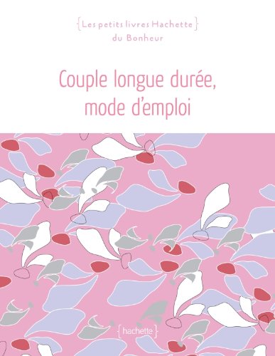 Télécharger Couple longue durée: mode d'emploi livre En ligne