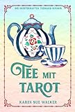 Tee mit Tarot: Ein gespenstischer Teehaus-Krimi (Die Geisterhaften Teehaus-Krimis 4)