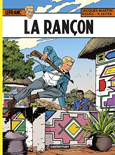 Lefranc - Tome 31 - La Rançon