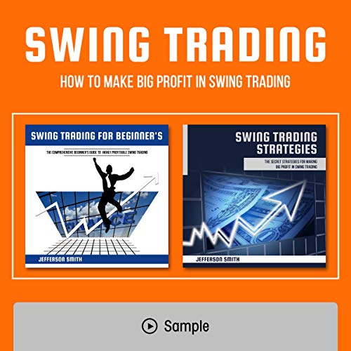 Swing Trading: 2 Books in 1: How to Make Big Profit in Swing Trading by Jefferson Smith episode artwork