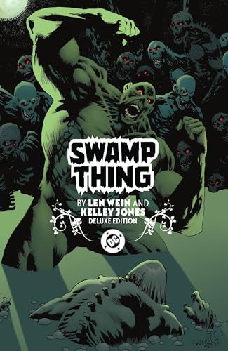 Swamp Thing by Len Wein and Kelley Jones: Deluxe Edition (Swamp Thing (2016))