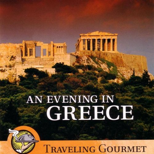 Evening in Greece: Traveling Gourmet [Audio CD] Various Artists