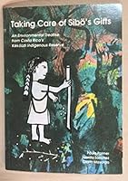 Taking care of Sibo's gifts: An environmental treatise from Costa Rica's KekoLdi Indigenous Reserve 9977880069 Book Cover