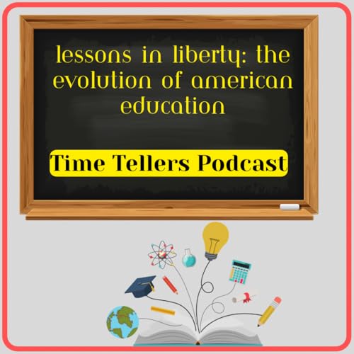 『lessons in liberty: the evolution of american education』のカバーアート