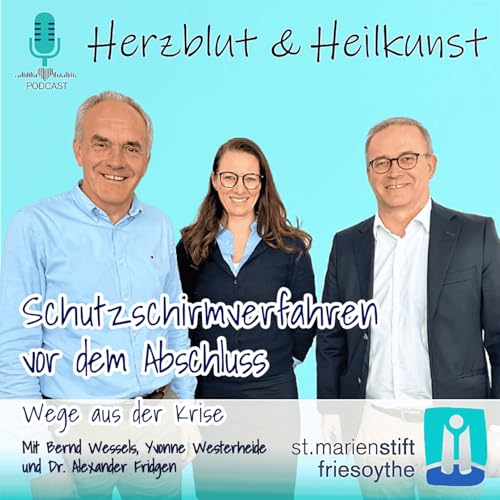 Folge 34: Schutzschirmverfahren vor dem Abschluss - Wege aus der Krise Podcast Por arte de portada