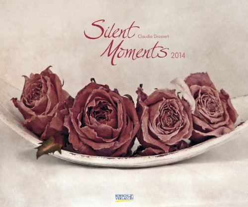Silent Moments 2014. PhotoArt Classic Kalender Silent Moments 2014. PhotoArt Classic Kalender