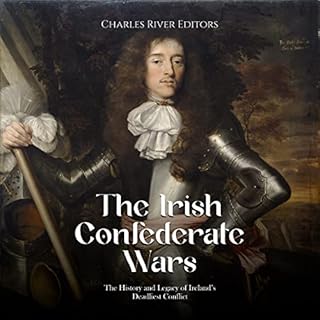 The Irish Confederate Wars Audiolibro Por Charles River Editors arte de portada