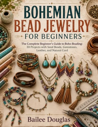 BOHEMIAN BEAD JEWELRY FOR BEGINNERS: The Complete Beginner's Guide to Boho Beading: 30 Projects with Seed Beads, Gemstones, Leather, and Natural Cord image 2