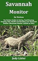 Algopix Similar Product 17 - Savannah Monitor for Novices The