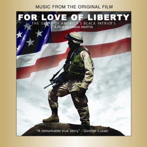For Love of Liberty: The Story of America's Black Patriot