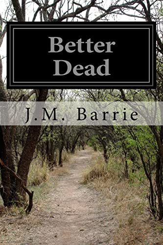 Better Dead 1518694551 Book Cover