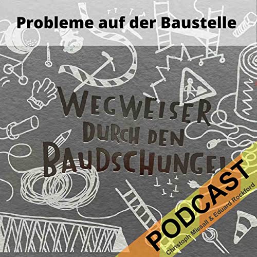 Probleme auf der Baustelle