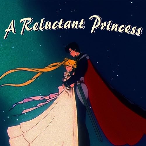 A Reluctant Princess