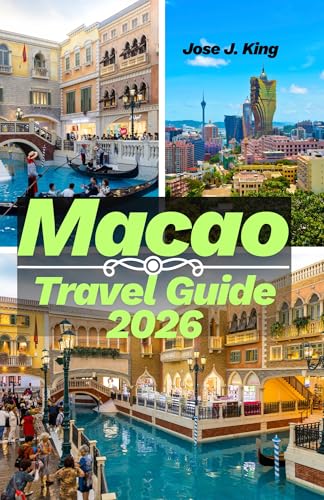 Macao Travel Guide 2026: Exploring the UNESCO World Heritage Historic Centre, Vibrant Festivals and Events in Monte Carlo of the East