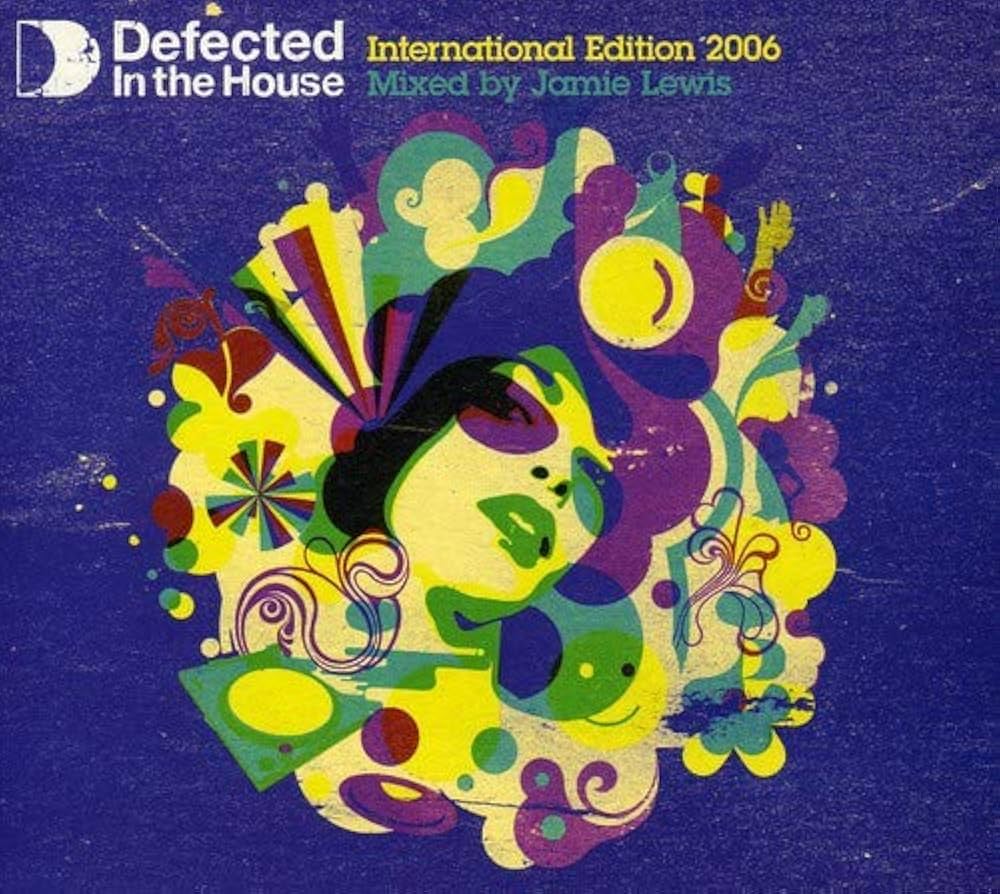 その他 Defected in the House: International Edition 2006 [CD] Amazon.co.jp: Defected in the House: International Edition