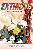The Extincts: Flight of the Mammoth (The Extincts #2): A Graphic Novel