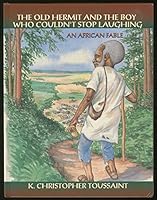 The Old Hermit and The Boy Who Couldn't Stop Laughing (African fables for children series) 189381100X Book Cover