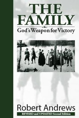 The Family: God's Weapon For Victory