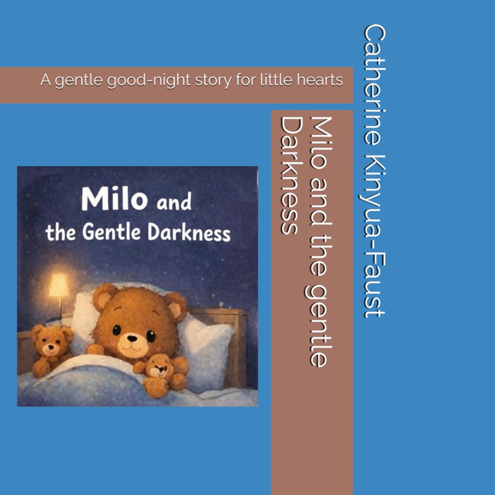 Milo and the Gentle Darkness: A gentle good-night story for little hearts