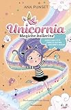 Unicornia. Magiche ballerine