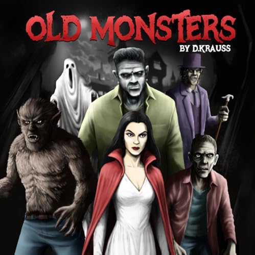 Old Monsters (English Edition)