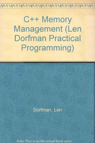 C++ Memory Management: Dorfman, Len, Neuberger, Marc J.: 9780830642885 ...