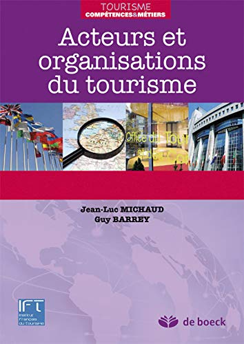 Acteurs et organiqations du tourisme (Tourisme Compétences & métiers)