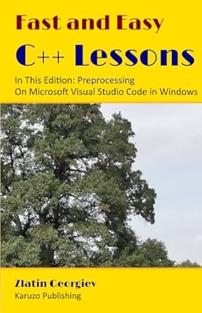 Amazon.com: Fast and Easy C++ Lessons In This Edition: Preprocessing On ...