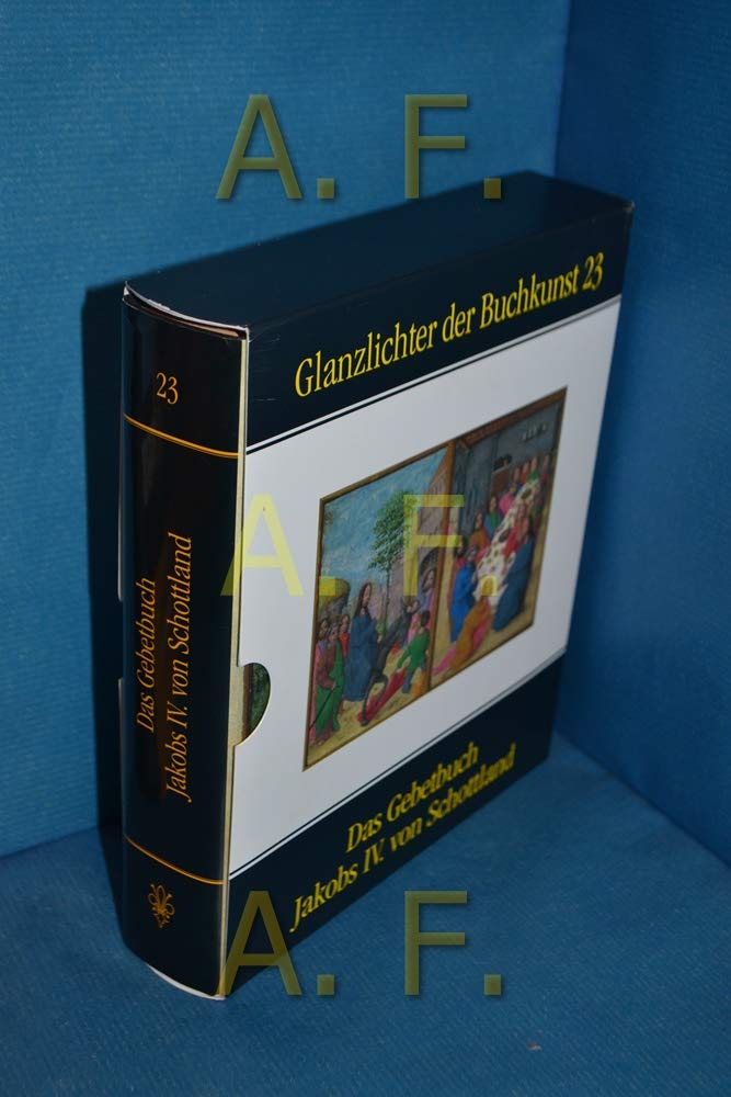 Das Gebetbuch Jakobs IV. von Schottland: Glanzlichter der Buchkunst 23