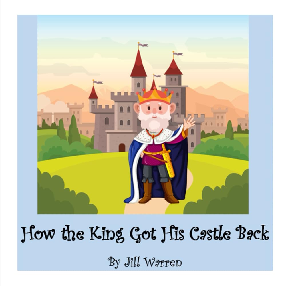 How the King Got His Castle Back