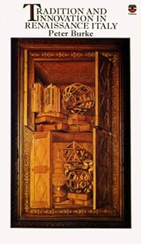 Tradition and Innovation in Renaissance Italy: A Sociological Approach