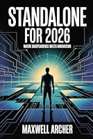 Standalone for 2026: Where Independence Meets Innovation B0G3G9RHJ9 Book Cover