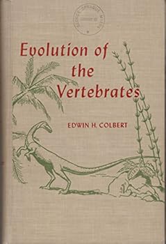 Hardcover Evolution of the Vertebrates: A History of the Backboned Animals Through Time Book