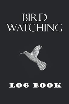 Bird Watching Log Book Birdwatching Journal & Nature Notebook to record Wildlife sightings - Gifts for Birders & Bird Watchers