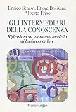 Gli intermediari della conoscenza. Riflessioni su un nuovo modello di business online