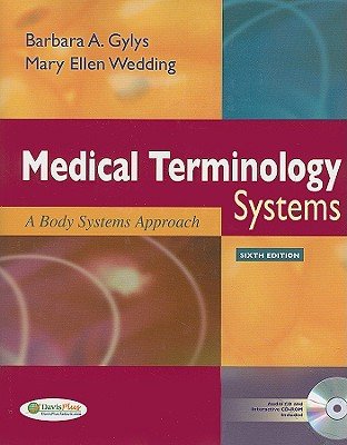 Medical Terminology Systems: A Body Systems Approach [With CDROM and CD (Audio)] [MEDICAL TERMINOLOGY S-6E W/2CD] [Paperback]