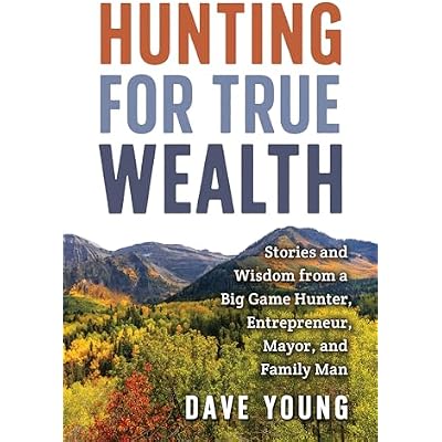 Hunting for True Wealth