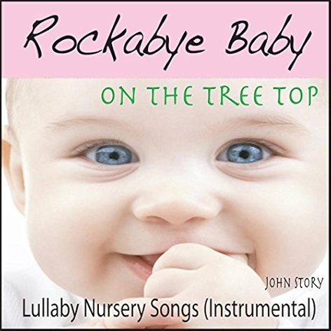 Rockabye Baby On the Tree Top