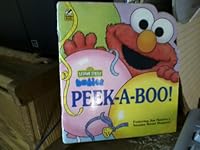 Peek-a-Boo! (Sesame Street Babies) 0307105563 Book Cover