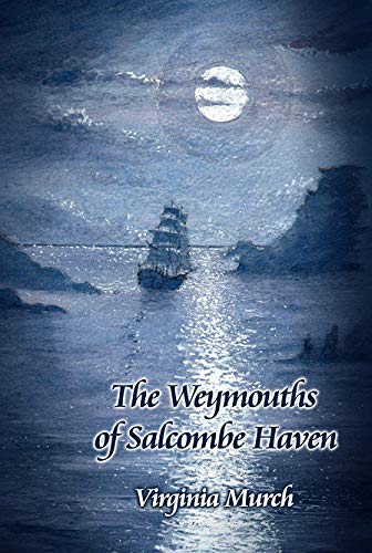 The Weymouths of Salcombe Haven