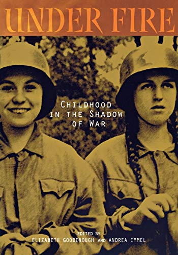 Under Fire: Childhood in the Shadow of War (Landscapes of Childhood)