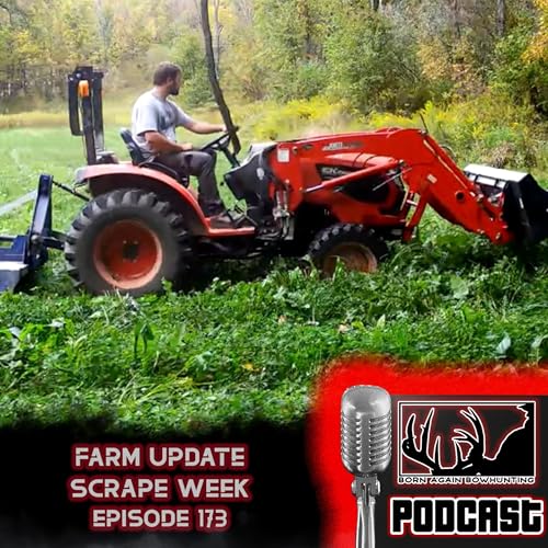 Home Farm Update | Cold Front | Scrape Week | Episode 173 Podcast Por  arte de portada