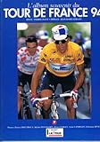  L\'ALBUM SOUVENIR DU TOUR DE FRANCE 94